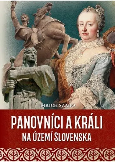 Panovníci a králi na území Slovenska