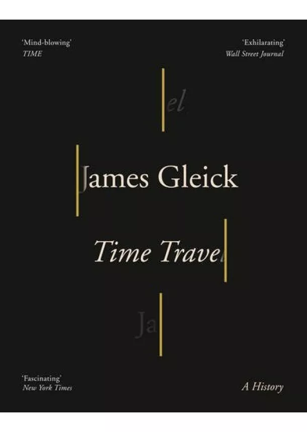 James Gleick - Time Travel