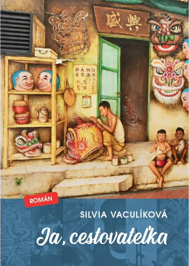 Silvia Vaculíková - Ja, cestovateľka