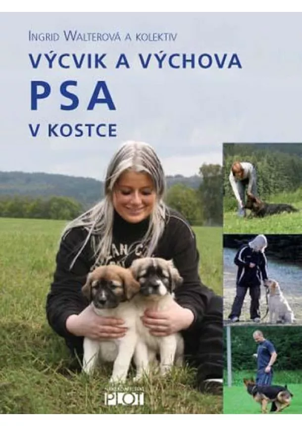 Ingrid Walterová - Výcvik a výchova PSA v kostce