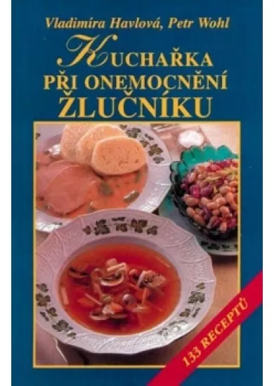 Kuchařka při onemocnění žlučníku 