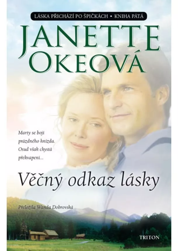 Janette Okeová - Věčný odkaz lásky