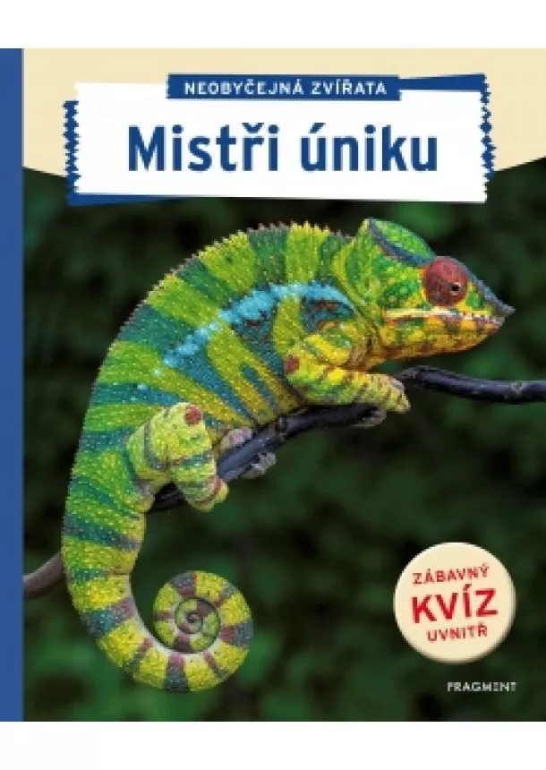 autora nemá - Neobyčejná zvířata - Mistři úniku