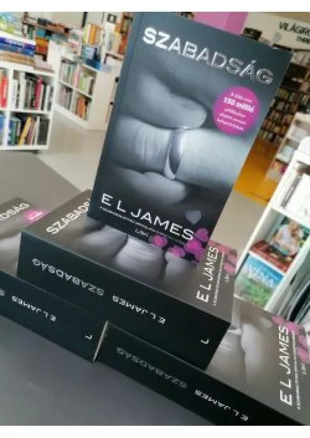 E. L. James - Szabadság - A szabadság ötven árnyalata Christian szerint