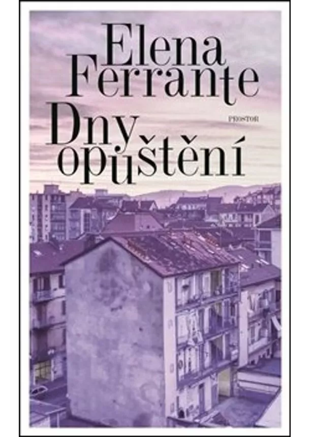 Elena Ferrante - Dny opuštění