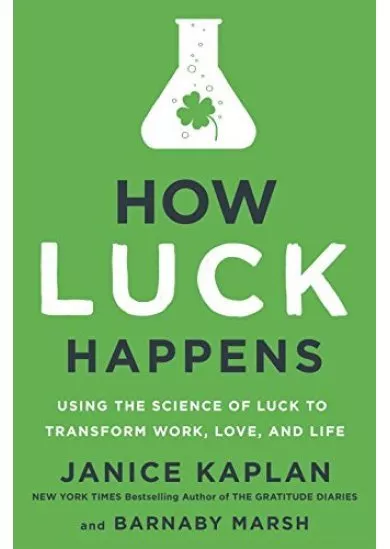 How Luck Happens