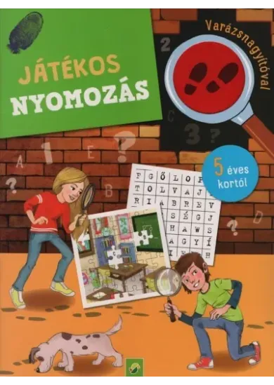 Játékos nyomozás - Varázsnagyítóval - 5 éves kortól