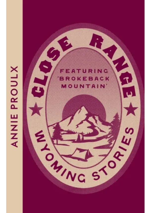 Annie Proulx - Close Range