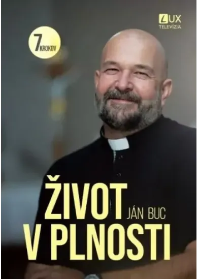 Život v plnosti - 7 krokov