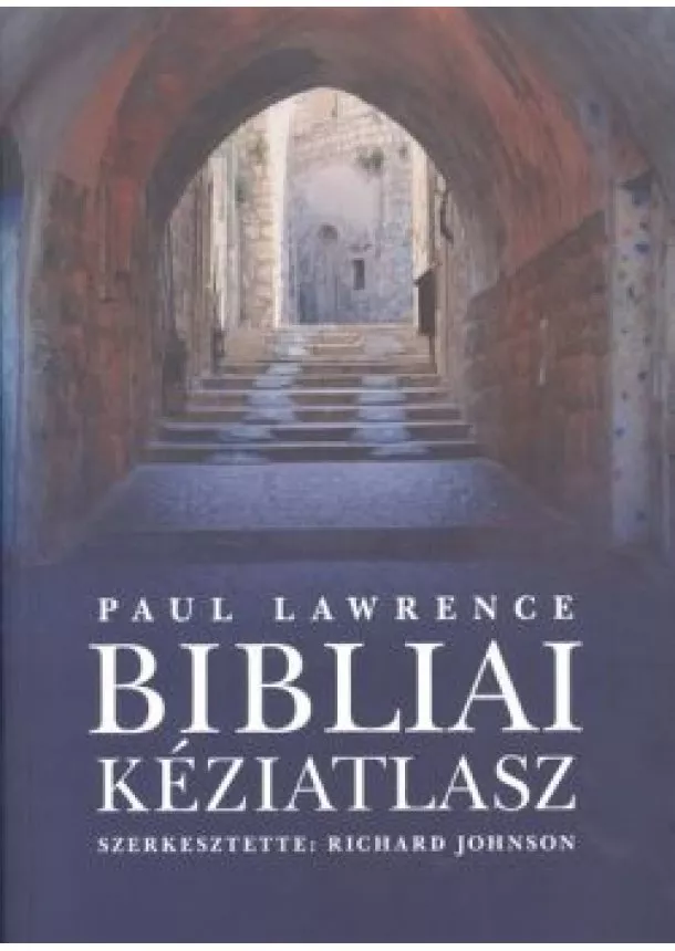 Paul Lawrence - Bibliai kéziatlasz