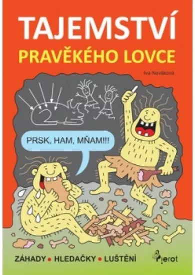 Tajemství pravěkého lovce - Záhady * Hle