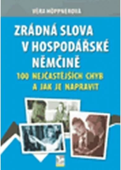 Zrádná slova v hospodářské němčině - 100