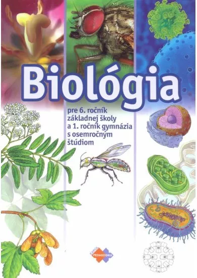 Biológia pre 6. ročník ZŠ a 1.ročník gymnázia s 8 štúdiom
