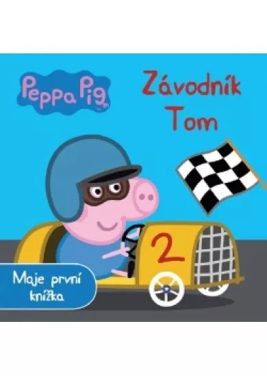 Peppa Pig Závodník Tom - Moje první knížka