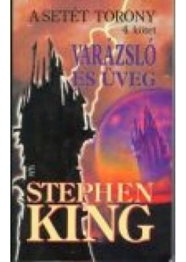 STEPHEN KING - VARÁZSLÓ ÉS ÜVEG