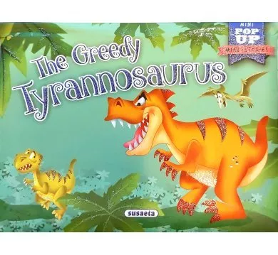Mini-Stories pop up - The greedy tyrannosaurus