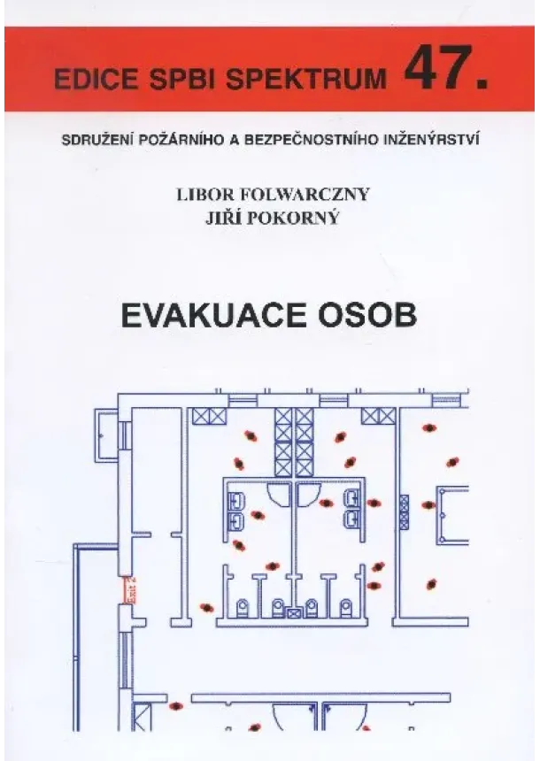 Libor Folwarczny, Jiří Pokorný - Evakuace osob