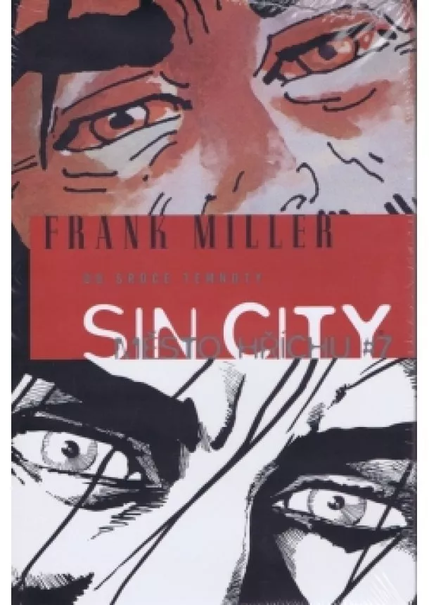 Frank Miller - Sin City: Město hříchu #7 - Do srdce temnoty