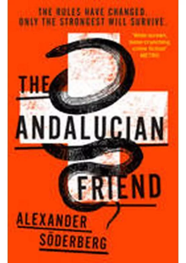 Alexander Söderberg - The Andalucian Friend - The First Book in the Brinkmann Trilogy (Brinkman Trilogy 1)