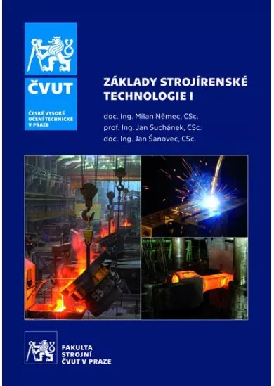 Základy strojírenské technologie I