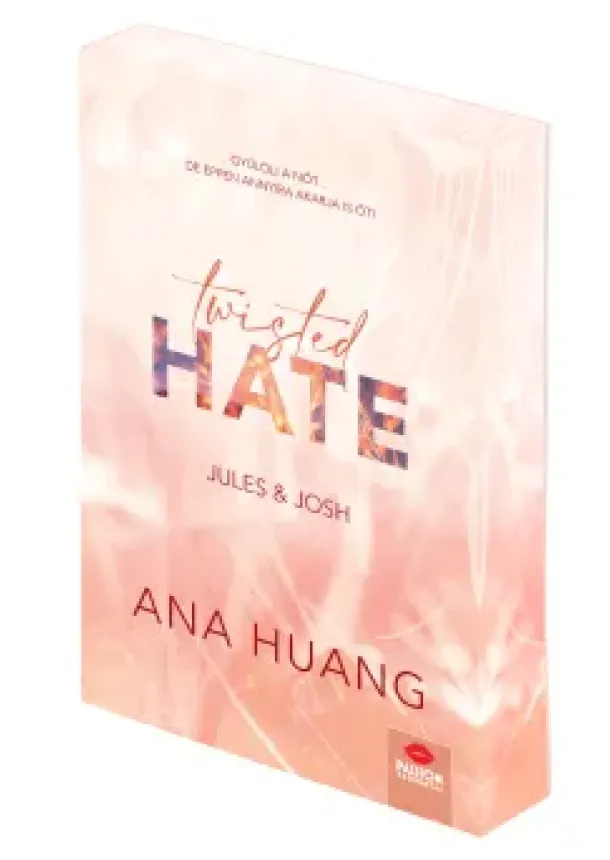 Ana Huang - Twisted Hate - Jules + Josh (éldekorált)