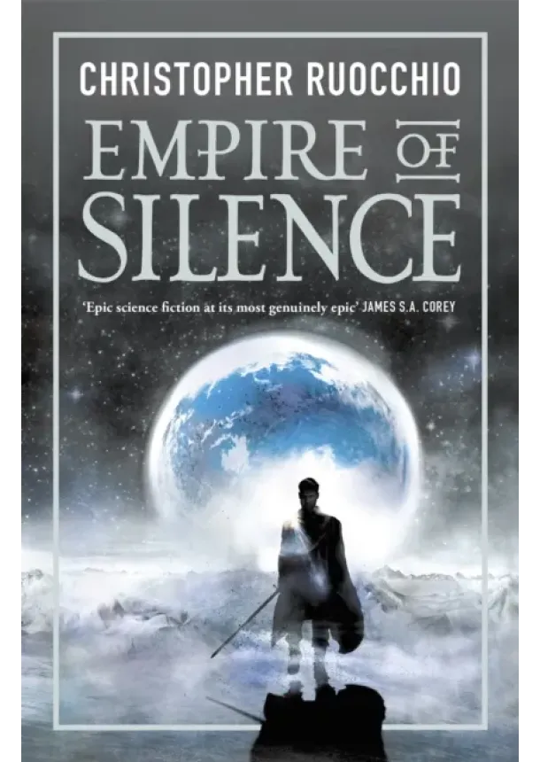 Christopher Ruocchio - Empire of Silence