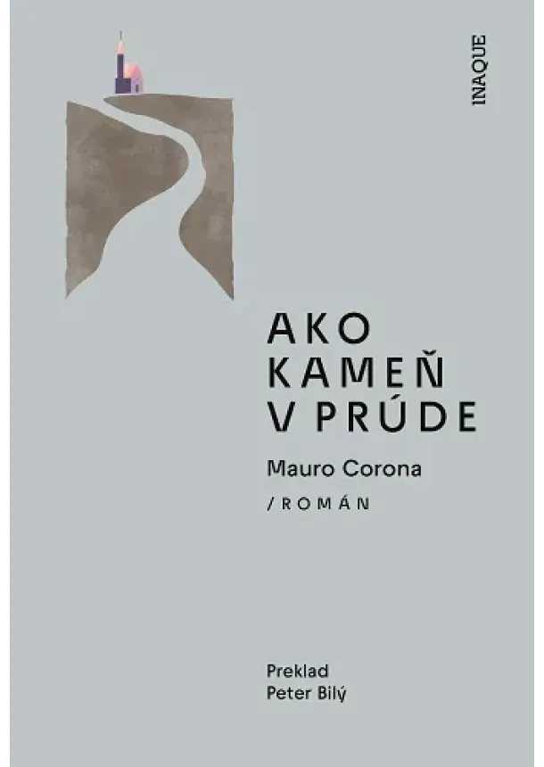 Mauro Corona - Ako kameň v prúde