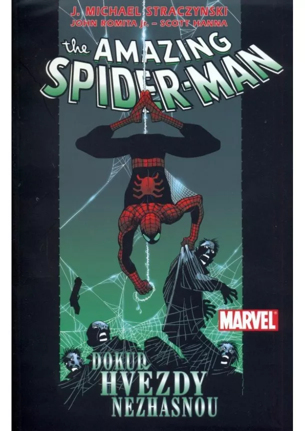 J. Michael Straczynski, John Romita jr., Scott Hanna - The Amazing Spider-Man