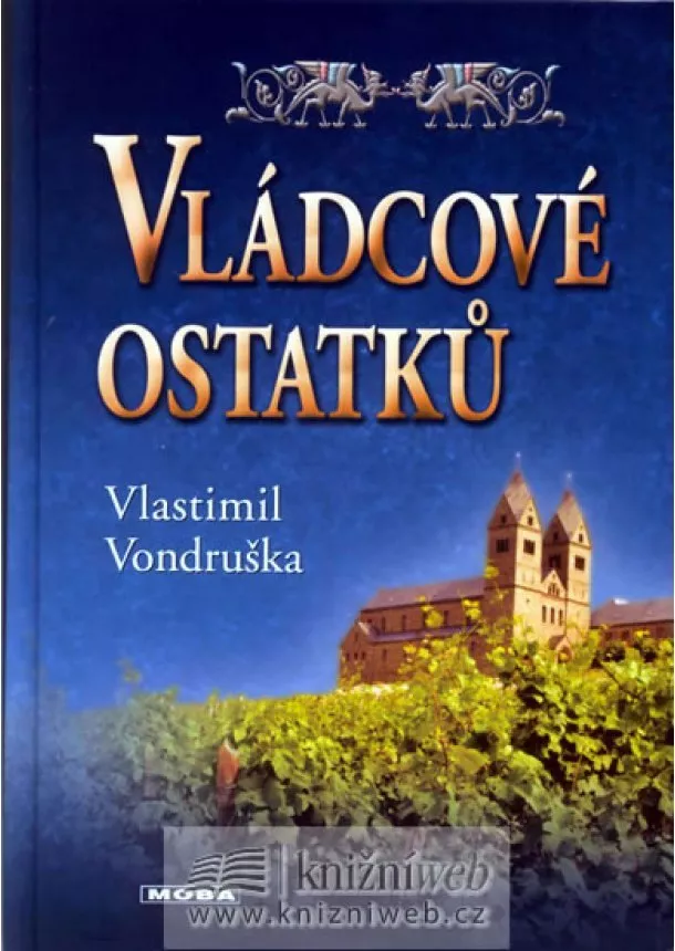 Vlastimil Vondruška - Vládcové ostatků - 2. vydání