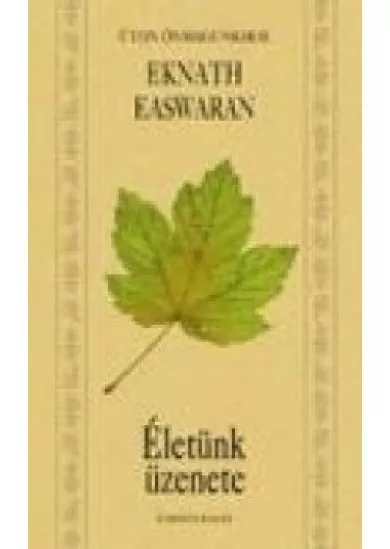 Életünk üzenete
