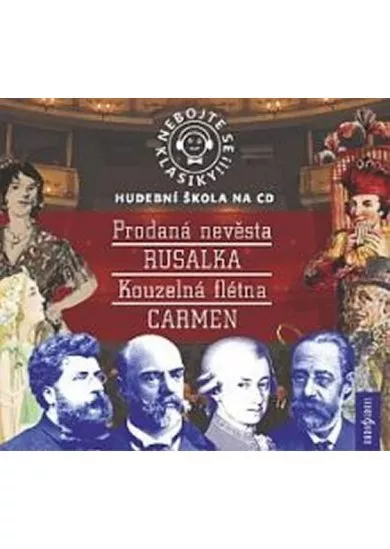 VARIOUS  SMETANA, DVOŘÁK, MOZART, BIZET: NEBOJ