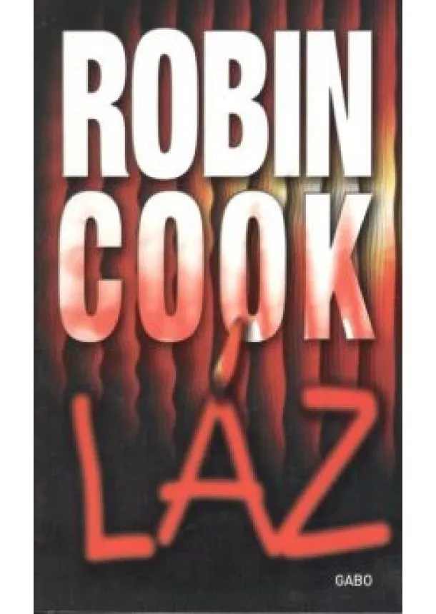 Robin Cook - Láz