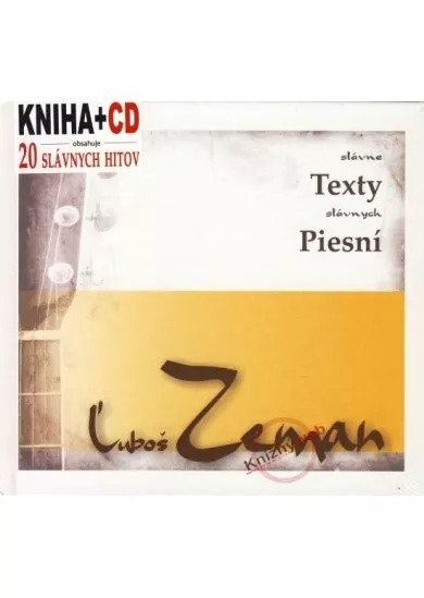 Ľuboš Zeman - slávne texty slávnych piesní (kniha+CD)