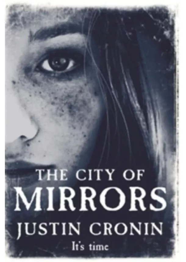 Justin Cronin - City of Mirrors