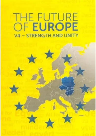 The Future of Europe - V4 - Strength and Unity