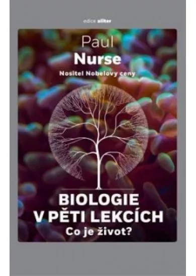 Biologie v pěti lekcích - Co je život?