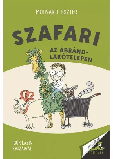 Szafari az Ábránd lakótelepen - Zseblámpás-köynvek