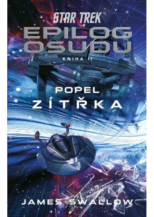 James Swallow  - Star Trek: Epilog osudu 2/3