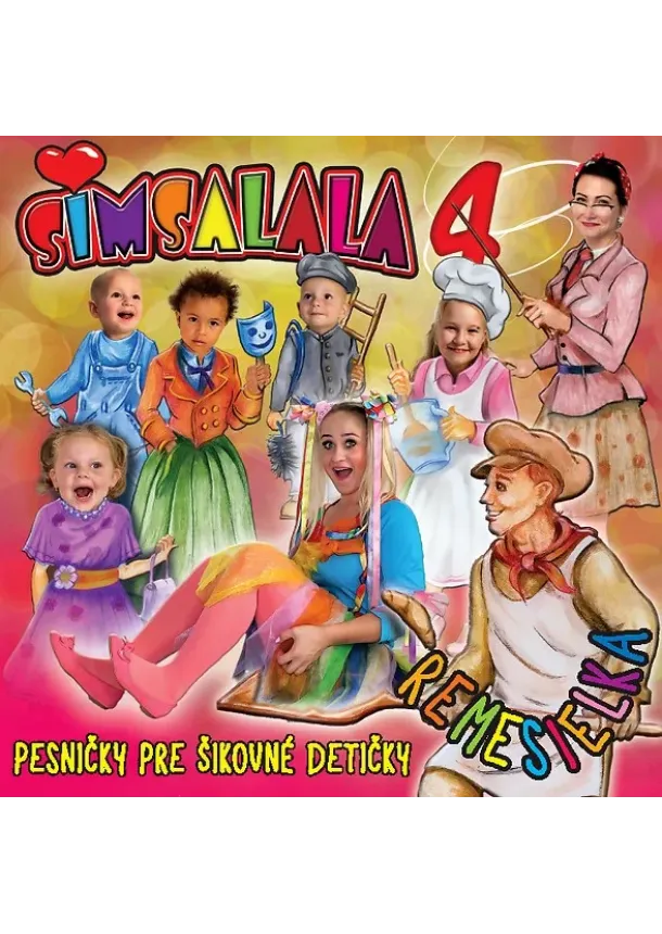 Simsalala - Simsalala:  Pesničky pre šikovné detičky 4 - Remesielka - CD