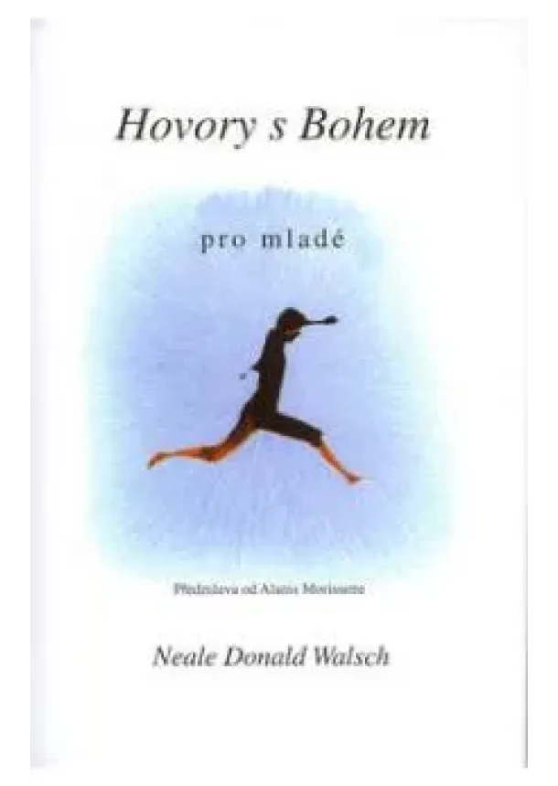 Neale Donald Walsch - Hovory s Bohem pro mladé