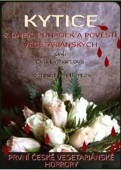 Kytice z bajek, pohádek a pověstí vegetariánských - první české vegetariánske horrory