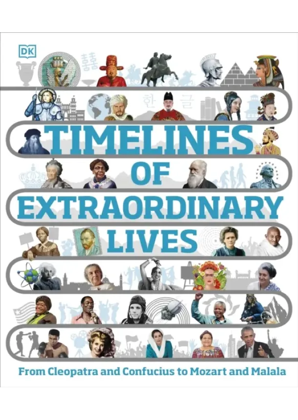 DK - Timelines of Extraordinary Lives