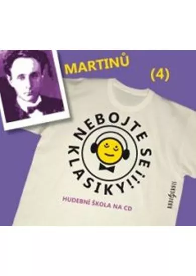HYBNEROVÁ VANDA, RAŠILOV SAŠA  MARTINŮ: NEBOJTE SE KLASIKY! (4)