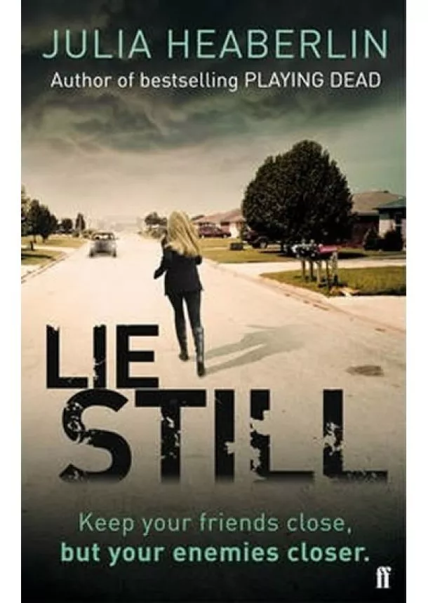 Julia Heaberlin - Lie Still