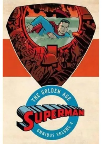 Superman the Golden Age Omnibus