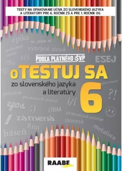 Otestuj sa 6 zo slovenského jazyka a literatúry