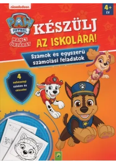 Mancs Őrjárat: Készülj az iskolára! - Számok és egyszerű számolási feladatok