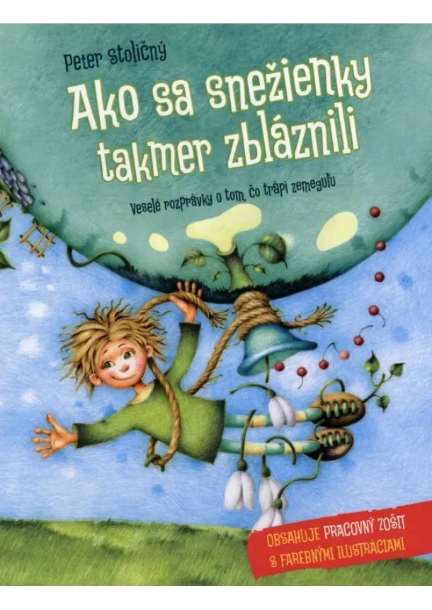 Peter Stoličný  - Ako sa snežienky takmer zbláznili