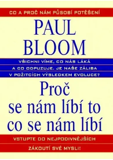 Proč se nám líbí to co se nám líbí