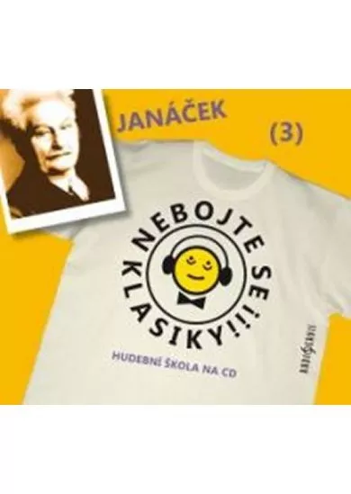 HYBNEROVÁ VANDA, RAŠILOV SAŠA  JANÁČEK: NEBOJTE SE KLASIKY! (3)